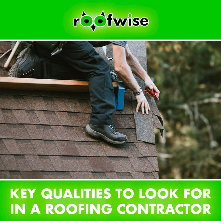 Key Qualities to Look for in a Roofing Contractor