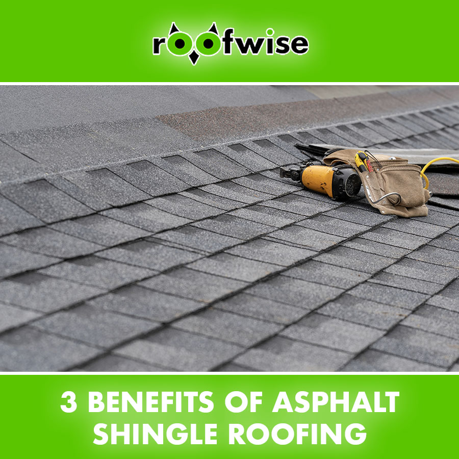 3 Benefits of Asphalt Shingle Roofing