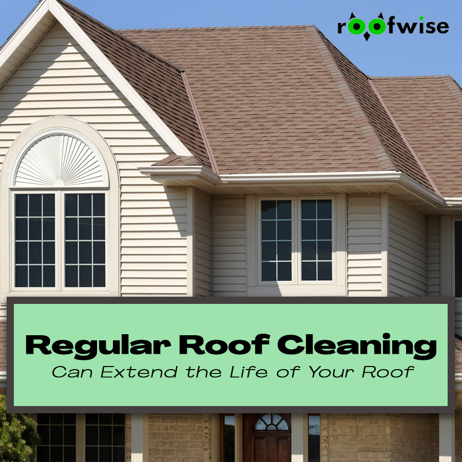 How Regular Roof Cleaning Can Extend the Life of Your Roof